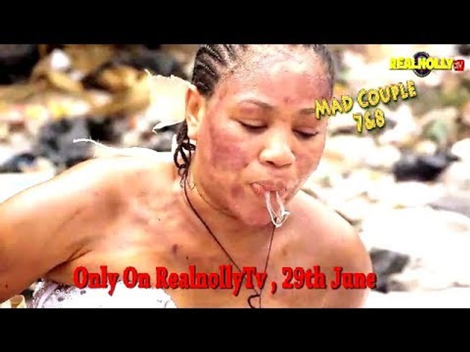 MAD COUPLE 7&8 (OFFICIAL TRAILER) - 2018 LATEST NIGERIAN NOLLYWOOD MOVIES
