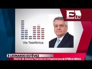Entrevista con Leonardo Estévez, Director en Infraestructura KPMG México / Dinero con Darío Celis