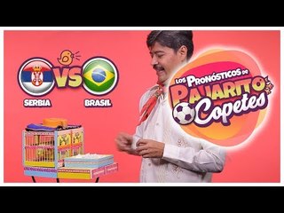 Serbia vs Brasil ¿Quién va a ganar el partido? | Pajarito Copetes