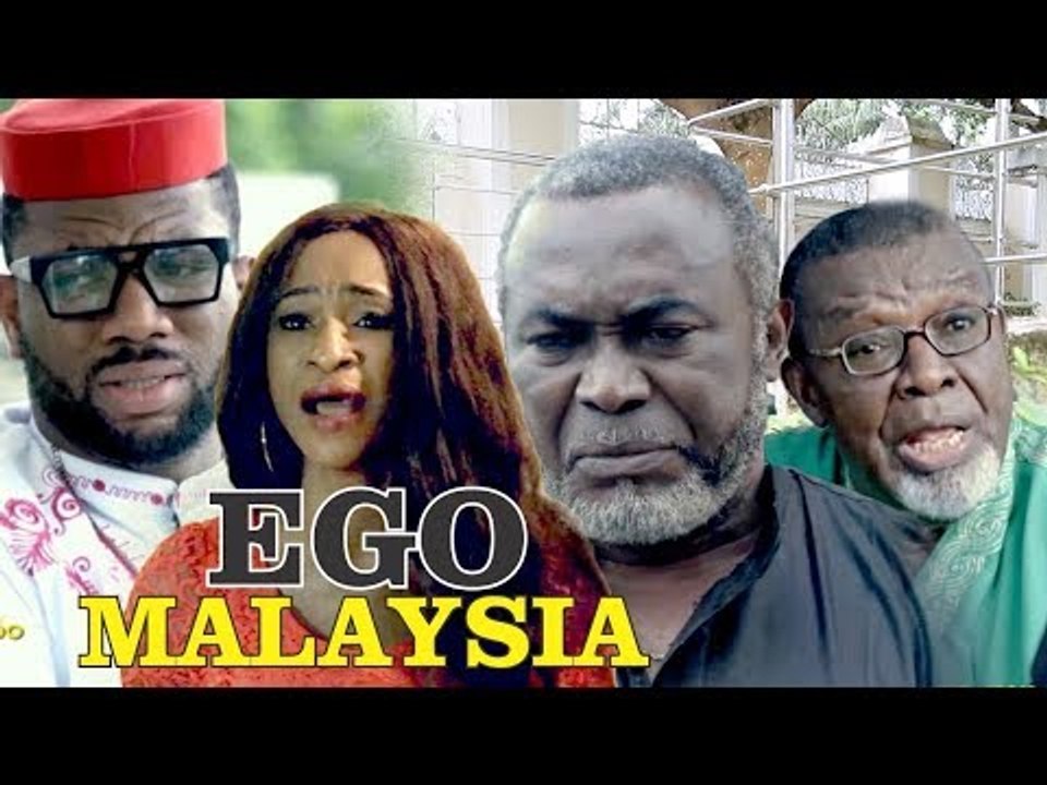 EGO MALAYSIA - LATEST NIGERIAN NOLLYWOOD MOVIES || TRENDING NOLLYWOOD MOVIES