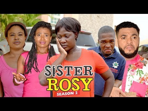 SISTER ROSY 2 - LATEST NIGERIAN NOLLYWOOD MOVES || TRENDING NOLLYWOOD MOVIES