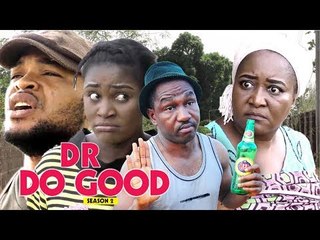 DR DO GOOD 2 - LATEST NIGERIAN NOLLYWOOD MOVIES