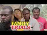 FAMILY TRIALS 1 - LATEST NIGERIAN NOLLYWOOD MOVIES || TRENDING NOLLYWOOD MOVIES