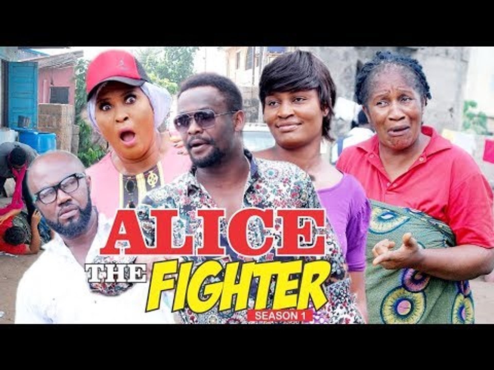 ALICE THE FIGHTER 1 - 2018 LATEST NIGERIAN NOLLYWOOD MOVIES || TRENDING NIGERIAN MOVIES