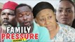 FAMILY PRESSURE 2 - LATEST NIGERIAN NOLLYWOOD MOVIES || TRENDING NOLLYWOOD MOVIES