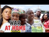 WAR AT HOME 2 - LATEST NIGERIAN NOLLYWOOD MOVIES || TRENDING NOLLYWOOD MOVIES