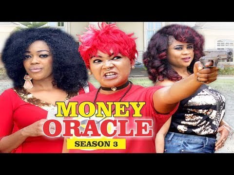 MONEY ORACLE 3 - 2018 LATEST NIGERIAN NOLLYWOOD MOVIES || TRENDING NOLLYWOOD MOVIES