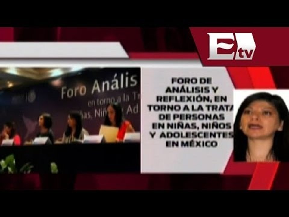 Realizan Foro de Análisis y Reflexión sobre Trata de Personas / Excélsior informa