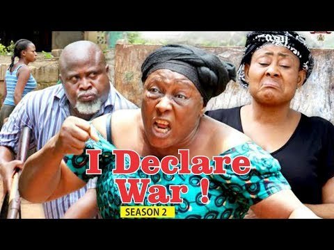 I DECLARE WAR 2 - LATEST NIGERIAN NOLLYWOOD MOVIES || TRENDING NOLLYWOOD MOVIES