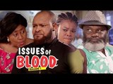 ISSUES OF BLOOD 1 - LATEST NIGERIAN NOLLYWOOD MOVIES || TRENDING NOLLYWOOD MOVIES