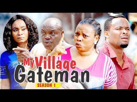 MY VILLAGE GATE MAN 1 - 2018 LATEST NIGERIAN NOLLYWOOD MOVIES || TRENDING NIGERIAN MOVIES