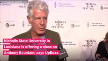 Lousiana College Is Offering Course On Anthony Bourdain