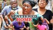 SCATTERED HOME - LATEST NIGERIAN NOLLYWOOD MOVIES || TRENDING NOLLYWOOD MOVIES