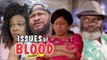 ISSUES OF BLOOD 2 - LATEST NIGERIAN NOLLYWOOD MOVIES || TRENDING NOLLYWOOD MOVIES