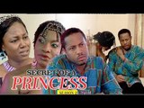 SECRET OF A PRINCESS 2 - NIGERIAN NOLLYWOOD MOVIES || TRENDING NOLLYWOOD MOVIES