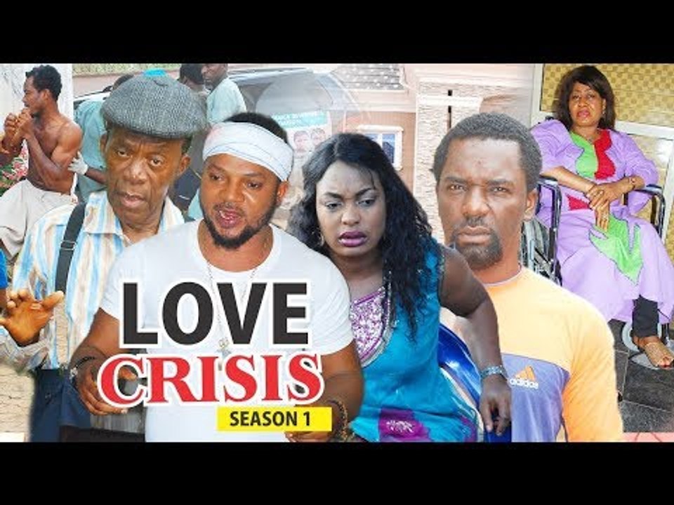 LOVE CRISIS 1 - LATEST NIGERIAN NOLLYWOOD MOVIES || TRENDING NIGERIAN MOVIES
