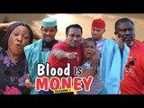 BLOOD IS MONEY 1 - 2018 LATEST NIGERIAN NOLLYWOOD MOVIES || TRENDING NOLLYWOOD MOVIES