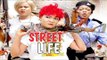 STREET LIFE 1 - 2018 LATEST NIGERIAN NOLLYWOOD MOVIES || TRENDING NIGERIAN MOVIES