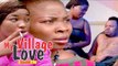 MY VILLAGE LOVE 1 - NIGERIAN NOLLYWOOD MOVIES || TRENDING NIGERIAN MOVIES