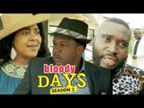 BLOODY DAYS 2 - LATEST NIGERIAN NOLLYWOOD MOVIES || TRENDING NOLLYWOOD MOVIES
