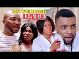 MY WEDDING DATE 2 - LATEST NIGERIAN NOLLYWOOD MOVIES || TRENDING NOLLYWOOD MOVIES