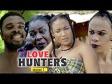 LOVE HUNTERS 1 - NIGERIAN NOLLYWOOD MOVIES || TRENDING NIGERIAN MOVIES