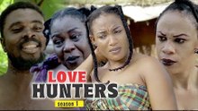LOVE HUNTERS 1 - NIGERIAN NOLLYWOOD MOVIES || TRENDING NIGERIAN MOVIES