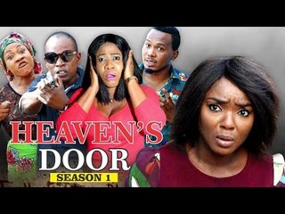 HEAVEN'S DOOR 1 - 2018 LATEST NIGERIAN NOLLYWOOD MOVIES || TRENDING NOLLYWOOD MOVIES