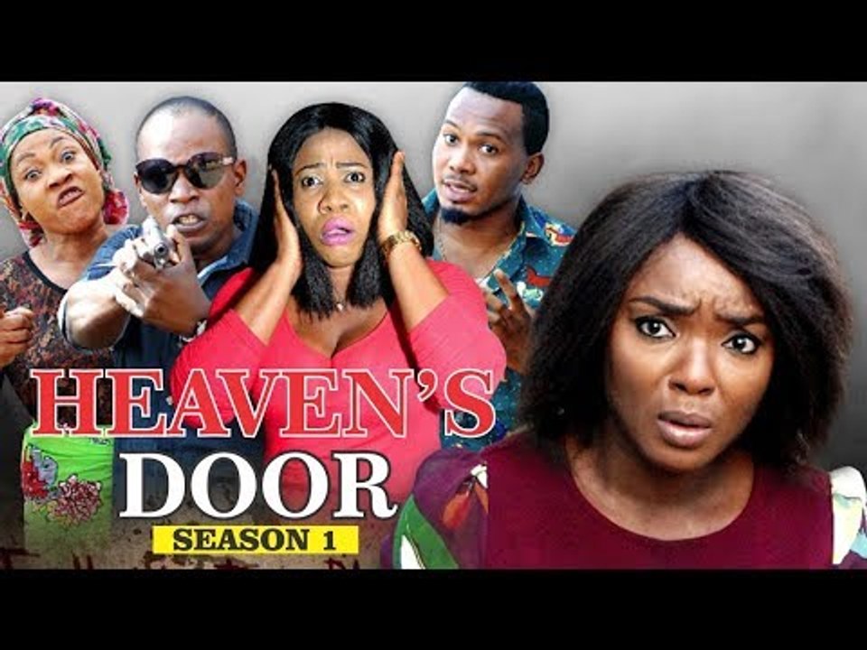 HEAVEN'S DOOR 1 - 2018 LATEST NIGERIAN NOLLYWOOD MOVIES || TRENDING NOLLYWOOD MOVIES