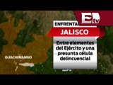 Se registra violento enfrentamiento entre ejército y delincuentes en Jalisco / Vianey Esquinca