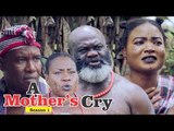 A MOTHER'S CRY 1 - LATEST NIGERIAN NOLLYWOOD MOVIES || TRENDING NOLLYWOOD MOVIES
