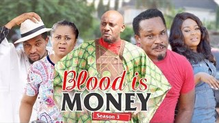 BLOOD IS MONEY 3 - 2018 LATEST NIGERIAN NOLLYWOOD MOVIES || TRENDING NOLLYWOOD MOVIES