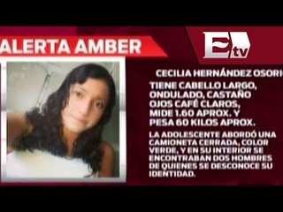 Encienden Alerta Amber por Cecilia Hernández Osorio  / Paola Virrueta