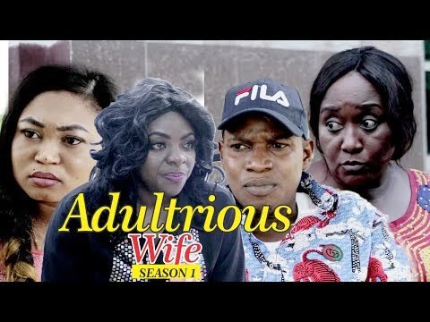 ADULTEROUS WIFE 1 - 2018 LATEST NIGERIAN NOLLYWOOD MOVIES || TRENDING NOLLYWOOD MOVIES