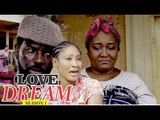 LOVE DREAM 1 - LATEST NIGERIAN NOLLYWOOD MOVIES || TRENDING NOLLYWOOD MOVIES