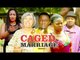 CAGED MARRIAGE 1 - LATEST NIGERIAN NOLLYWOOD MOVIES || TRENDING NOLLYWOOD MOVIES