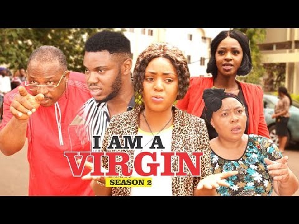 I AM A VIRGIN 2 - 2018 LATEST NIGERIAN NOLLYWOOD MOVIES || TRENDING NOLLYWOOD MOVIES