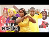IN LOVE WITH A FIGHTER 4 - 2018 LATEST NIGERIAN NOLLYWOOD MOVIES || TRENDING NOLLYWOOD MOVIES