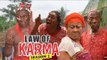 LAW OF KARMA 2 - 2018 LATEST NIGERIAN NOLLYWOOD MOVIES || TRENDING NOLLYWOOD MOVIES