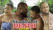 SHADOW OF DEATH 2 - LATEST NIGERIAN NOLLYWOOD MOVIES || TRENDING NOLLYWOOD MOVIES