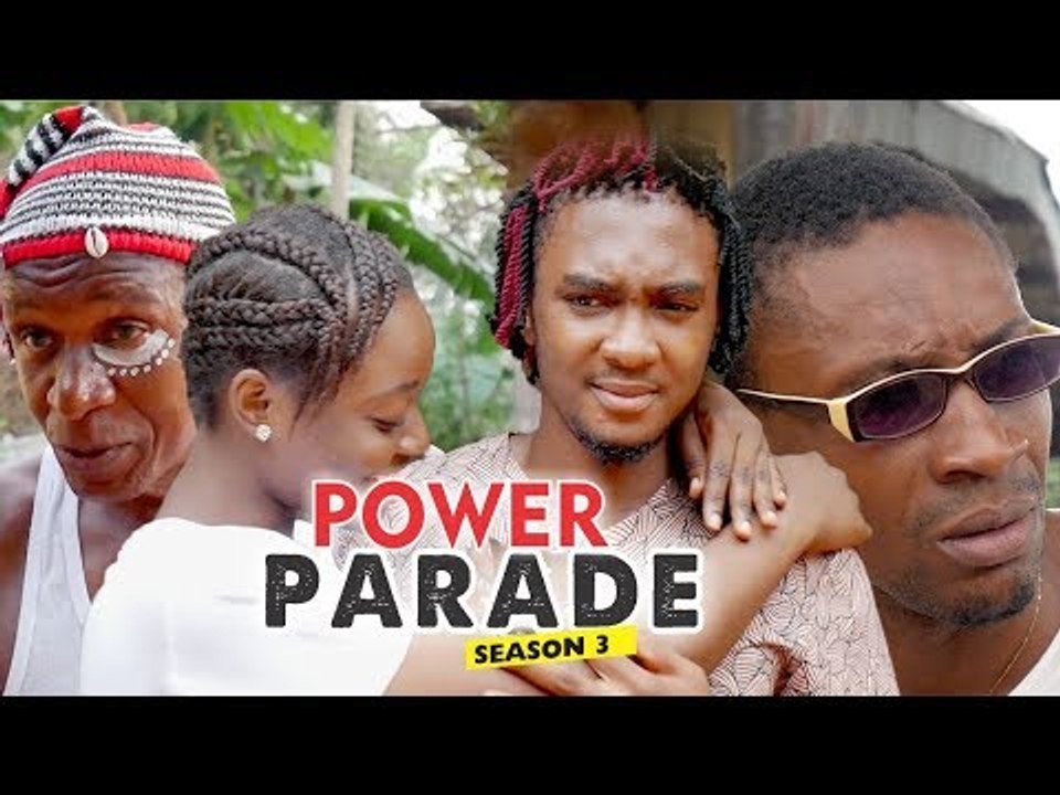 POWER PARADE 3 - LATEST NIGERIAN NOLLYWOOD MOVIES || TRENDING NOLLYWOOD MOVIES