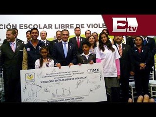 Mancera firma convenio para prevenir y erradicar maltrato en las escuelas/ Comunidad