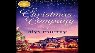 [P.D.F] The Christmas Company by Alys Murray