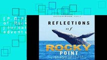 [P.D.F] Reflections of Rocky Point: My journal of seaside adventures