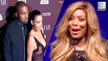 Wendy Williams Warns Kim K To Divorce Kanye, Says He Is Dangerous!