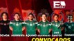 Convocados a la Selección Mexicana para partidos amistosos / Vianey Esquinca