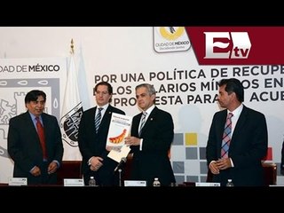 Mancera pretende que el salario mínimo llegue a 171 pesos  / Nacional