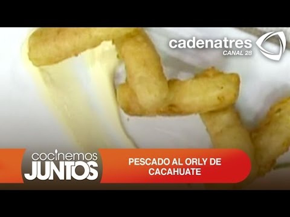 PESCADO AL ORLY DE CACAHUATE ¿Cómo preparar pescado al orly de cacahuate?