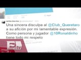 Panista ofrece disculpas a Ronaldinho por comentarios racistas / Nacional