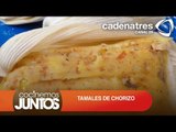 TAMALES DE CHORIZO ¿Cómo preparar tamales de chorizo?